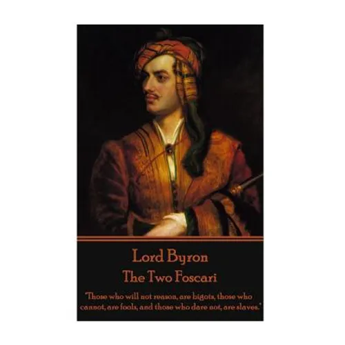 Lord Byron - The Two Foscari: 