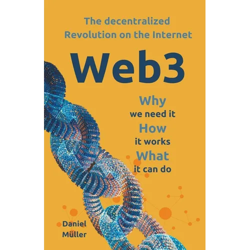 Web3 The dezentralized Revolution on the Internet - Paperback