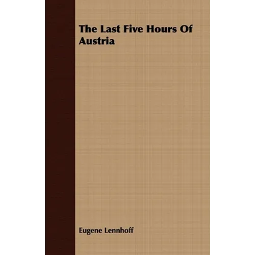 The Last Five Hours of Austria - Paperback