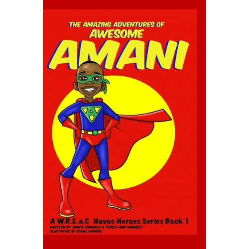 The Amazing Adventures of Awesome Amani - Paperback