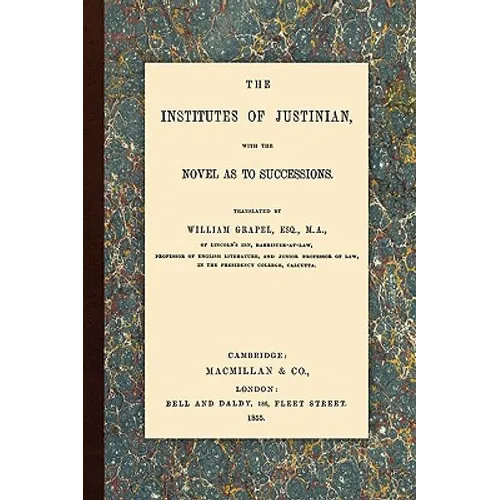 The Institutes of Justinian - Paperback