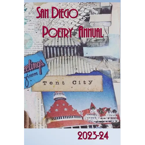 San Diego Poetry Annual 2023-24: The Best Poems of the Region and Beyond