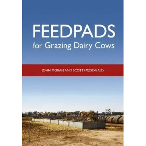 Feedpads for Grazing Dairy Cows - Paperback