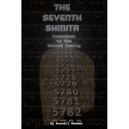 The Seventh Shmita: Countdown to the Second Coming - Paperback