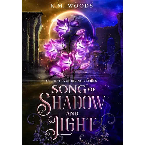 Song of Shadow and Light - Hardcover