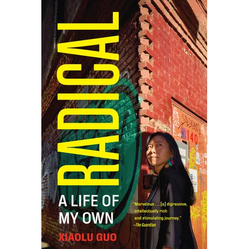 Radical: A Life of My Own - Hardcover
