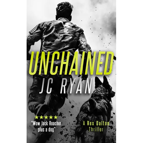 Unchained: A Rex Dalton Thriller - Paperback