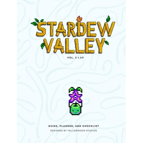 1.6v Stardew Valley: The Original Fanmade Gaming Guide, Planner, and Checklist: Hardbound Cover - Hardcover