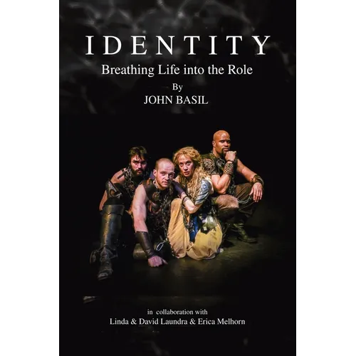 Identity: Breathing Life into the Role - Paperback