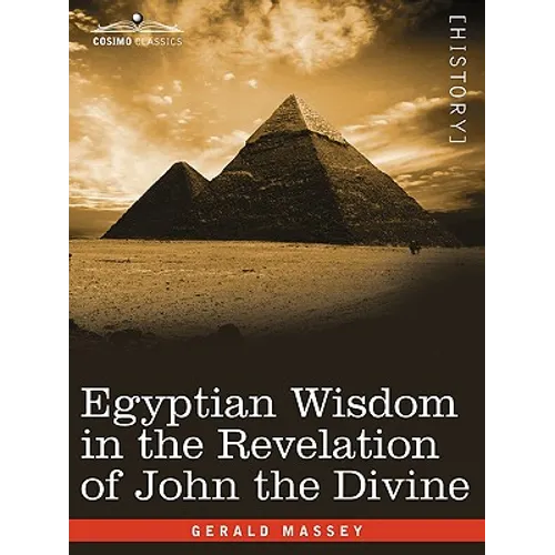 Egyptian Wisdom in the Revelation of John the Divine - Paperback