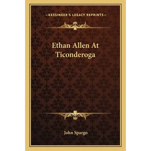 Ethan Allen At Ticonderoga - Paperback