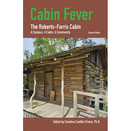 Cabin Fever (2nd Edition): The Roberts-Farris Cabin Volume 13 - Paperback