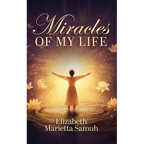Miracles of My Life - Paperback