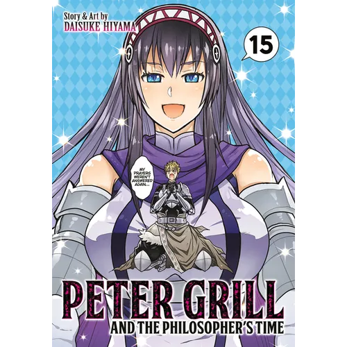 Peter Grill and the Philosopher's Time Vol. 15 - Paperback