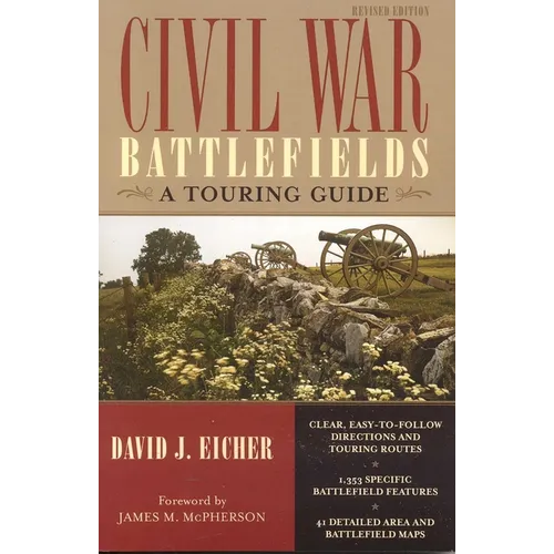 Civil War Battlefields: A Touring Guide - Paperback