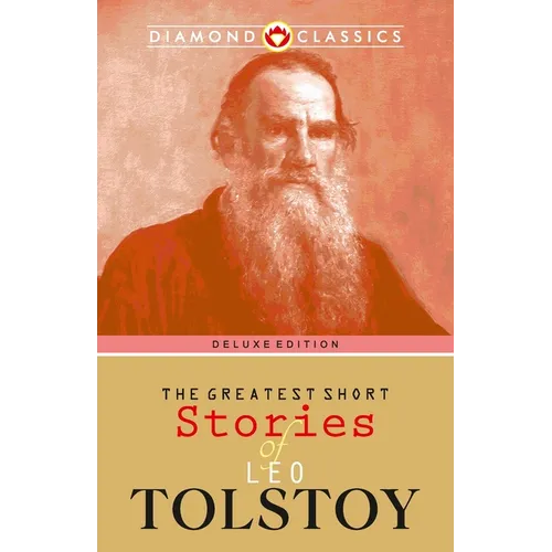 The Greatest Short Stories of Leo Tolstoy - Paperback