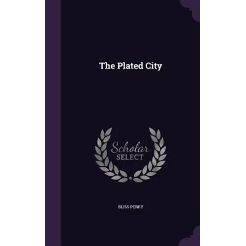 The Plated City - Hardcover