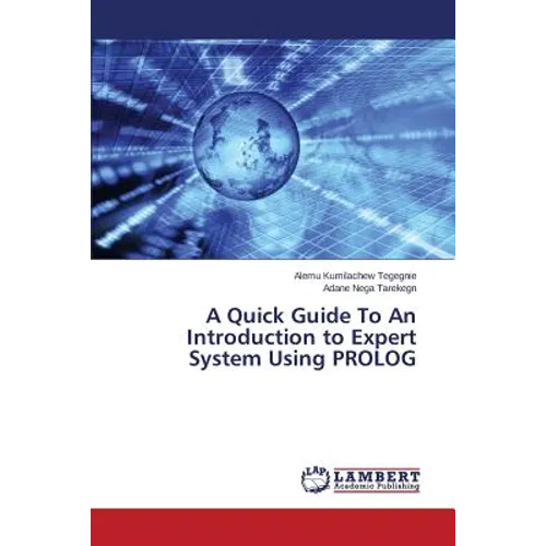 A Quick Guide To An Introduction to Expert System Using PROLOG - Paperback