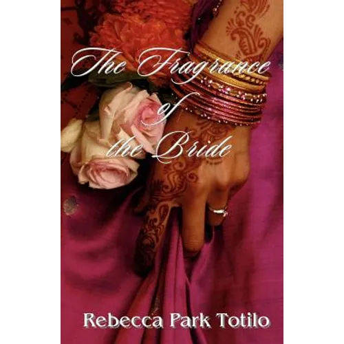 The Fragrance of the Bride - Paperback