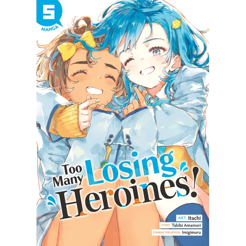 Too Many Losing Heroines! (Manga) Vol. 5 - Paperback