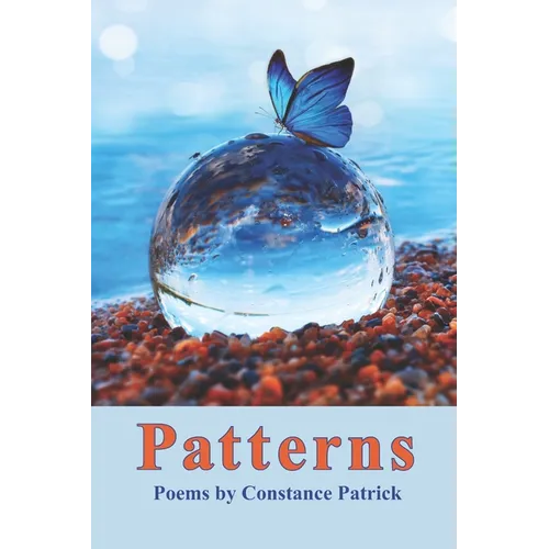 Patterns: Poems by Constance Patrick