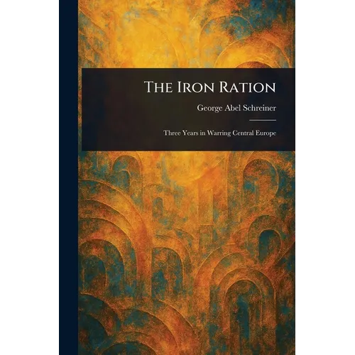 The Iron Ration - Paperback
