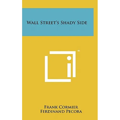 Wall Street's Shady Side - Hardcover