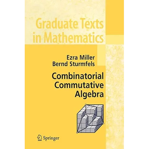 Combinatorial Commutative Algebra - Paperback