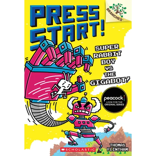 Super Rabbit Boy vs. the Gigabot!: A Branches Book (Press Start! #16): Volume 16 - Paperback