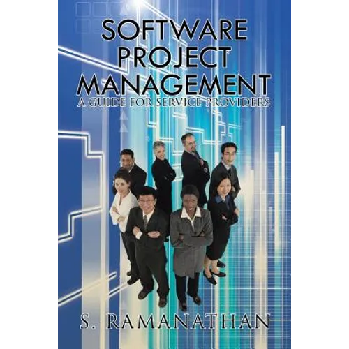 Software Project Management: A Guide for Service Providers - Paperback