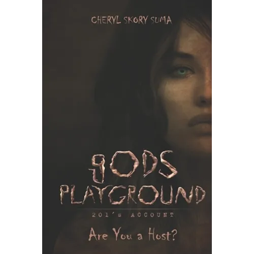 gods Playground: 201's Account - Paperback