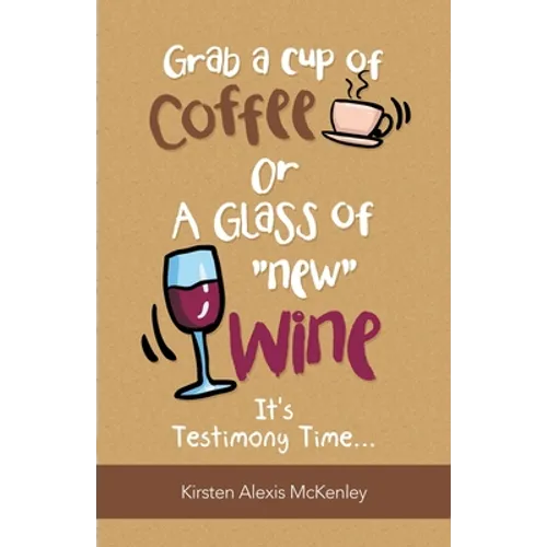 Grab a Cup of Coffee or a Glass 