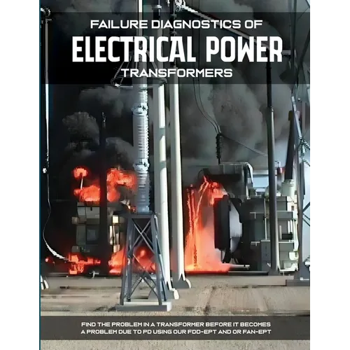 Failure Diagnostics of Electrical Power Transformers - Paperback