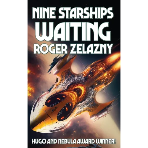 Nine Starships Waiting - Hardcover