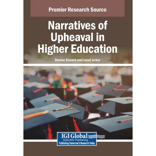 Narratives of Upheaval in Higher Education - Paperback