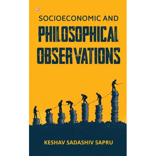 Socioeconomic And Philosophical Observations - Paperback