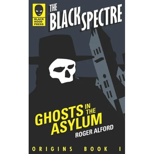 Ghosts in the Asylum - Paperback