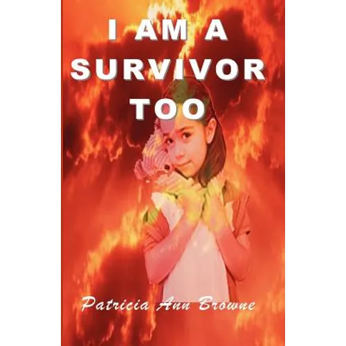 I Am A Survivor, Too - Paperback