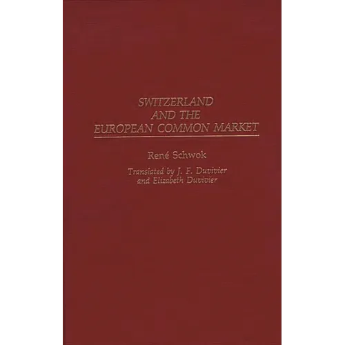 Switzerland and the European Common Market