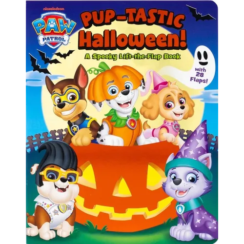Paw Patrol: Pup-Tastic Halloween: A Lift-The-Flap Book - Board Book
