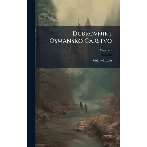 Dubrovnik i Osmansko Carstvo - Hardcover