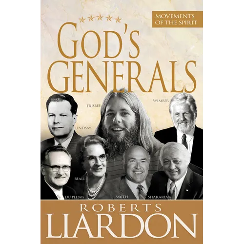 God's Generals: Movements of the Spirit - Hardcover