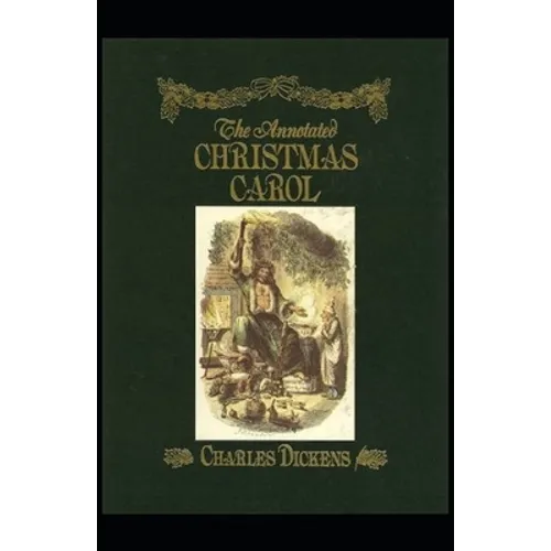 A Christmas Carol Annotated - Paperback