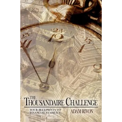 The Thousandaire Challenge: your blueprints to financial stability - Paperback