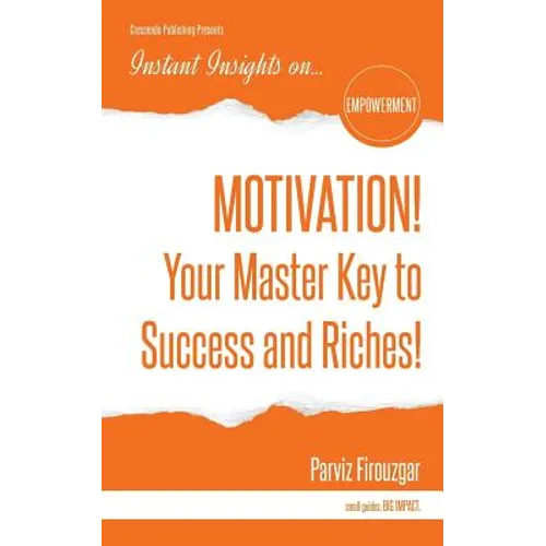MOTIVATION! Your Master Key to Success & Riches - Paperback