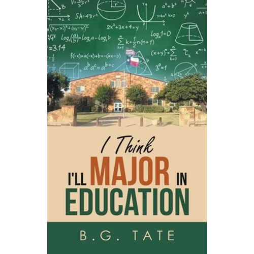 I Think I'll Major in Education
