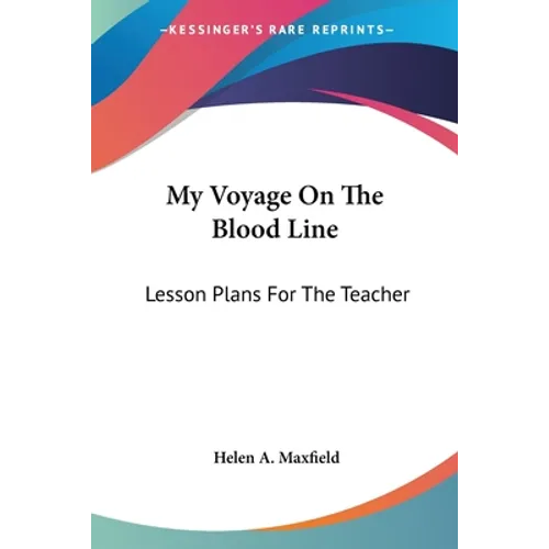 My Voyage On The Blood Line: Lesson Plans For The Teacher - Paperback