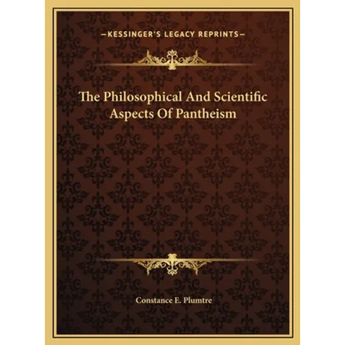 The Philosophical And Scientific Aspects Of Pantheism