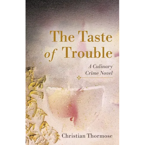 The Taste of Trouble: A Culinary Crime Novel - Paperback