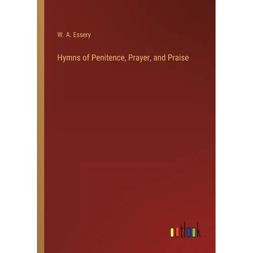 Hymns of Penitence, Prayer, and Praise - Paperback